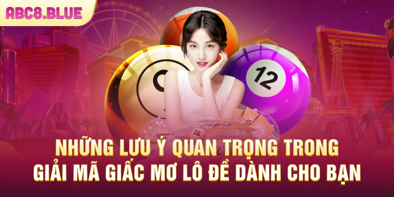 Lưu ý giải mã giấc mơ